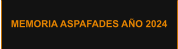 MEMORIA ASPAFADES AÑO 2024