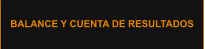 BALANCE Y CUENTA DE RESULTADOS