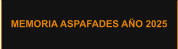 MEMORIA ASPAFADES AÑO 2025